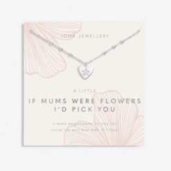 Joma Jewellery Mother's Day A Little 'If Mums Were Flowers I'd Pick You' Necklace